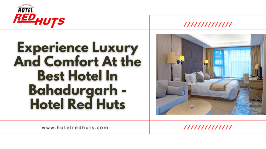 Best hotel in bahadurgarh