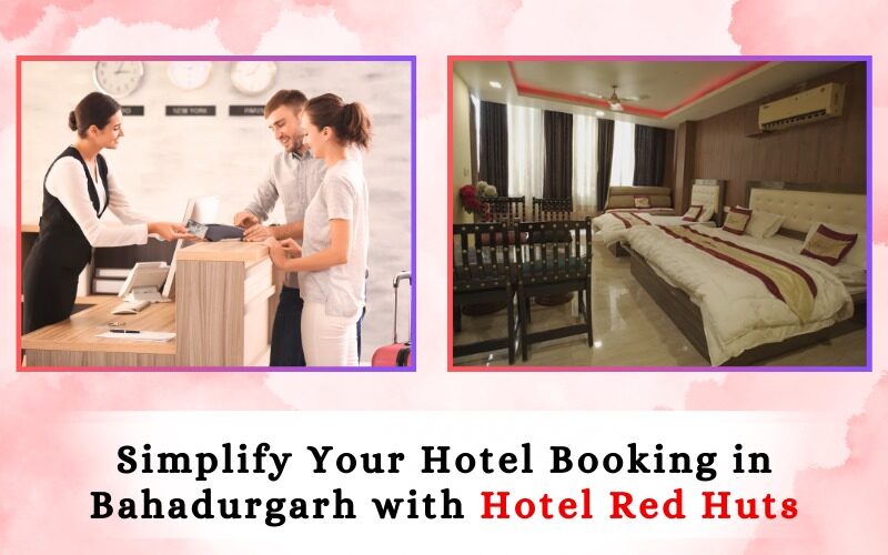 Hotel Booking in Bahadurgarh